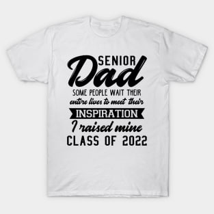 Proud Dad of a 2022 Senior T-Shirt